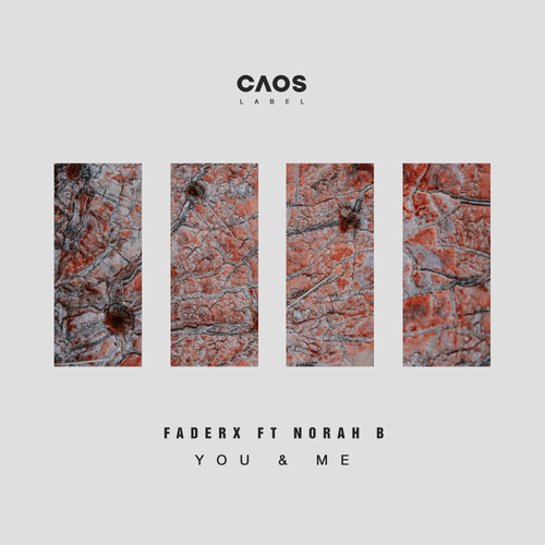 FaderX feat. Norah B. - You & Me [CAOS025S]